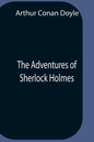 The Adventures Of Sherlock Holmes - Paperback