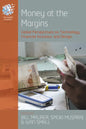 Money at the Margins: Global Perspectives on Technology, Financial Inclusion, and Design - Paperback