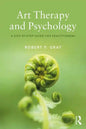 Art Therapy and Psychology: A Step-By-Step Guide for Practitioners - Paperback