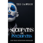 Sociopaths and Psychopaths: Our True Intentions Revealed - Paperback