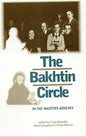 The Bakhtin Circle: In the Master's Absence - Paperback