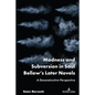 Madness and Subversion in Saul Bellow's Later Novels: A Deconstructive Perspective - Hardcover