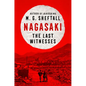 Nagasaki: The Last Witnesses - Hardcover