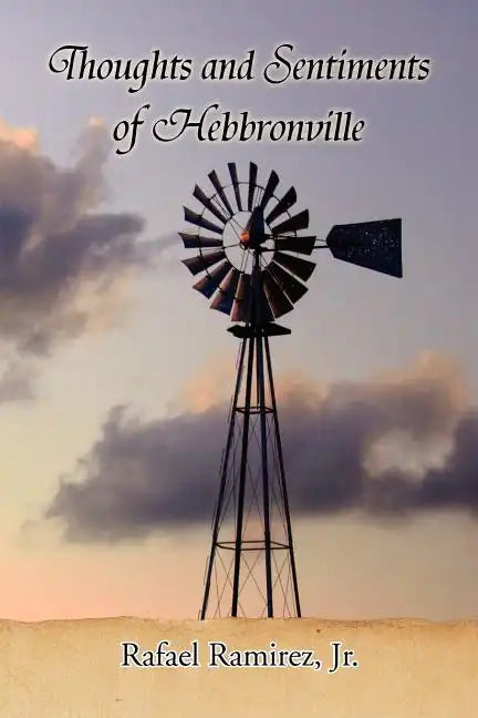 Thoughts and Sentiments of Hebbronville - Paperback