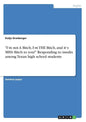 "I'm not A Bitch, I'm THE Bitch, and it's MISS Bitch to you!" Responding to insults among Texan high school students - Paperback