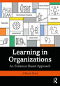 Learning in Organizations: An Evidence-Based Approach - Paperback
