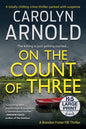 On the Count of Three: A totally chilling crime thriller packed with suspense - Paperback