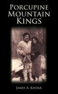 Porcupine Mountain Kings - Paperback