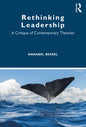 Rethinking Leadership: A Critique of Contemporary Theories - Paperback