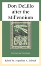 Don DeLillo after the Millennium: Currents and Currencies - Paperback