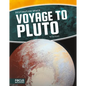 Voyage to Pluto - Library Binding