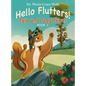 Hello Flutters!: Tala and Toog Tower - Hardcover