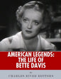 American Legends: The Life of Bette Davis - Paperback