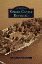 Singer Castle Revisited - Hardcover