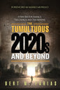 The Tumultuous 2020's and Beyond - Paperback