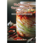 Pickling and Fermentation for Preppers: Nourishment for challenging times - Paperback