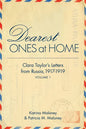 Dearest Ones at Home: Clara Taylor's Letters from Russia, 1917-1919 - Paperback