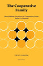 The Cooperative Family: How Ridding Ourselves of Competitive Goals Helps Us Flourish - Paperback