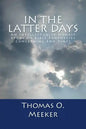 In The Latter Days: An Intellectually Honest Study of Bible Prophecies Concerning End Times - Paperback