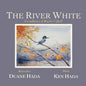 The River White: A Confluence of Brush & Quill - Paperback