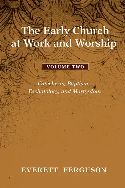 The Early Church at Work and Worship - Volume 2 - Paperback