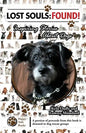 Lost Souls: FOUND! Inspiring Stories About Dogs - Paperback