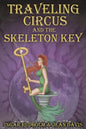 Traveling Circus and the Skeleton Key - Paperback