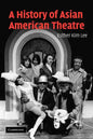 A History of Asian American Theatre - Paperback