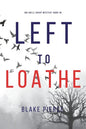 Left to Loathe (An Adele Sharp Mystery-Book Fourteen) - Paperback