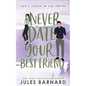 Never Date Your Best Friend - Paperback