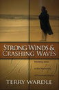 Strong Winds & Crashing Waves: Meeting Jesus in the Memories of Traumatic Events - Paperback
