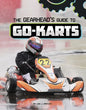 The Gearhead's Guide to Go-Karts - Hardcover
