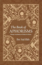 The Book of Aphorisms: Being a translation of Kitab al-Hikam - Paperback