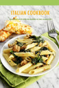 Italian Cookbook: The Complete Recipe Book for Beginners to Cook Italian Dishes: Italian Recipes - Paperback