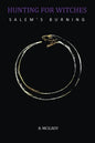 Hunting For Witches - Salem's Burning - Paperback