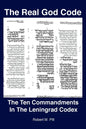 The Real God Code: The Ten Commandments In The Leningrad Codex - Paperback