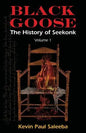 Black Goose: : The History of Seekonk, Vol. 1 - Paperback