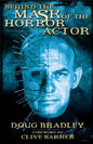 Behind the Mask of the Horror Actor - Paperback