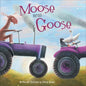 Moose Versus Goose - Library Binding