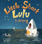 Little Shark Lulu is Sleeping - Hardcover