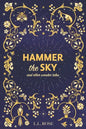 Hammer the Sky: and other wonder tales - Paperback