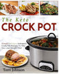 The Keto Crockpot: Simple Delicious Ketogenic Crock Pot Recipes To Help You Lose Weight Fast - Paperback
