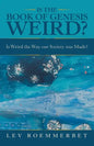 Is the Book of Genesis Weird?: Is Weird the Way Our Society Was Made? - Paperback