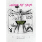 Under My Skin: Baring It All, One Tattoo at a Time. - Hardcover