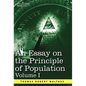 An Essay on the Principle of Population, Volume I - Hardcover