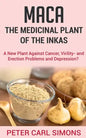 Maca - The Medicinal Plant of the Inkas - Paperback