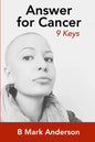 Answer for Cancer: 9 Keys - Paperback