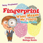 Fingerprint - What Makes Me Unique: Biology for Kids Children's Biology Books - Paperback
