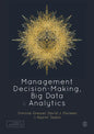 Management Decision-Making, Big Data and Analytics - Paperback