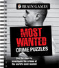 Brain Games - Most Wanted Crime Puzzles: Use the Clues to Investigate the Crimes of the World's Most Wanted - Spiral